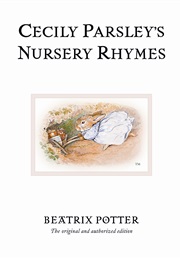 Cecily Parsley's Nursery Rhymes (Beatrix Potter)