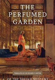 The Perfume Garden of the Shaykh Nefwazi (Shaykh Nefwazi)