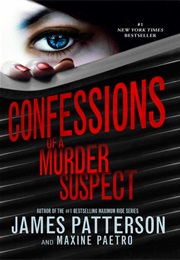 Confessions of a Murder Suspect (James Patterson)