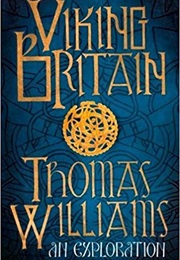 Viking Britain (Thomas Williams)