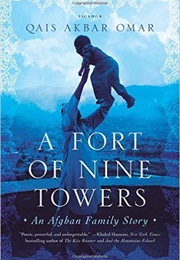 A Fort of Nine Towers (Qais Akbar Omar)