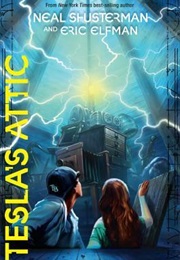 Tesla's Attic (Eric Elfman and Neal Shusterman)