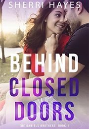 Behind Closed Doors (Sherri Hayes)