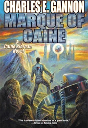 Marque of Caine (Charles E. Gannon)