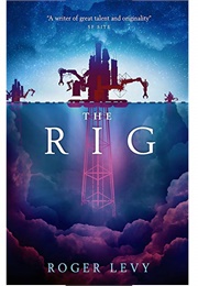 The Rig (Roger Levy)