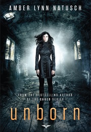 Unborn (Amber Lynn Natusch)