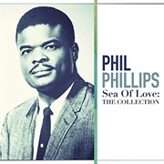Sea of Love - Phil Phillips