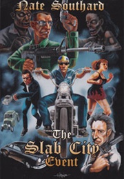 The Slab City Event (Nate Southard)