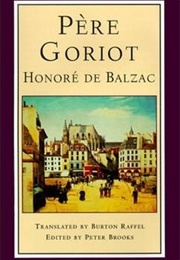 Père Goriot (Honoré De Balzac, Burton Raffel, and Peter Brooks)