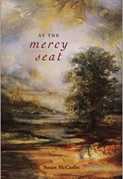 At the Mercy Seat (Susan McCaslin)