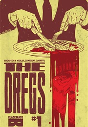 The Dregs (Zac Thompson & Lonnie Nadler)