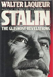 Stalin: The Glasnost Revelations (Walter Laqueur)