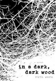 In a Dark Dark Wood (Ruth Ware)