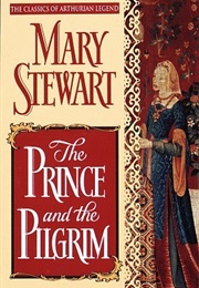 The Prince and the Pilgrim (Stewart, Mary)