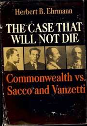 The Case That Will Not Die (Herbert B. Ehrmann)