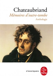 Memoires D'Outre Tombe (Francois-Rene De Chateaubriande)
