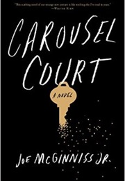 Carousel Court (Joe McGinniss Jr)
