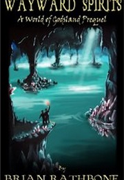 Wayward Spirits (Brian Rathbone)