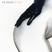The Strokes - Is This It