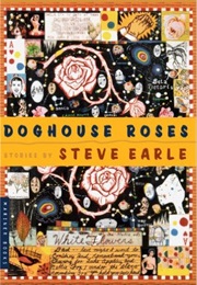 Doghouse Roses (Steve Earle)