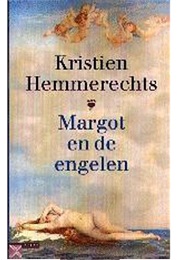 Margot and the Angels (Kristien Hemmerechts)