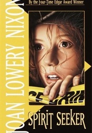 Spirit Seeker (Joan Lowery Nixon)