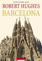 Barcelona: The Great Enchantress (Robert Hughes)