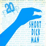Short Dick Man - 20 Fingers