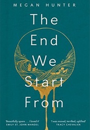 The End We Start From (Megan Hunter)