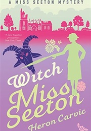 Witch Miss Seeton (Heron Carvic)