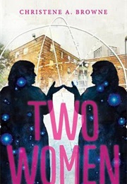 Two Women (Christene a Browne)