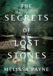 The Secrets of the Lost Stones (Melissa Payne)