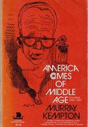 America Comes of Middle Age (Murray Kempton)
