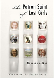 The Patron Saint of Lost Girls (Maureen Aitken)