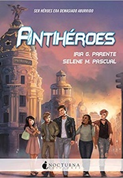 Antihéroes (Iria G Parente)