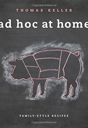 Ad Hoc at Home (Thomas Keller)