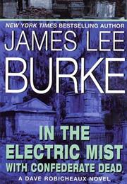 In the Electric Mist With Confederate Dead (1993)