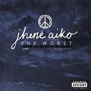 Jhene Aiko -The Worst