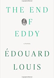 The End of Eddy (Edouard Louis)