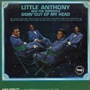 Goin' Out of My Head - Little Anthony & the Imperials