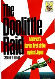 The Doolittle Raid (Carrol V. Glines)