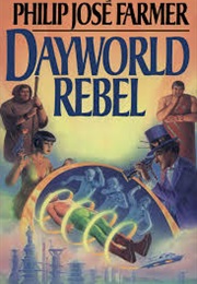 Dayworld Rebel (Philip Jose Farmer)