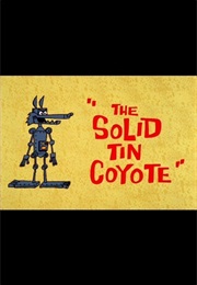 The Solid Tin Coyote (1966)