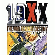 19Xx the War Against Destiny