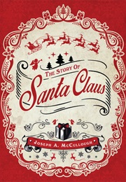 The Story of Santa Claus (Joseph McCullough)