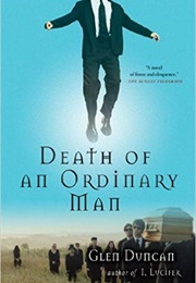 Death of an Ordinary Man (Glen Duncan)