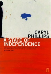 A State of Independence (Caryl Phillips)