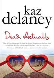 Dead, Actually (Kaz Delaney)