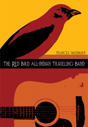 The Red Bird All-Indian Travelling Band (Frances Washburn)