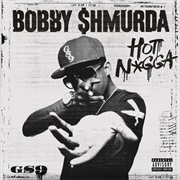 Hot Boy - Bobby Shmurda